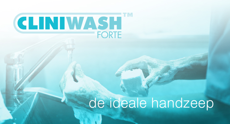 Cliniwash Forte™, De Ideale Handzeep Cliniwash Forte™, De Ideale Handzeep